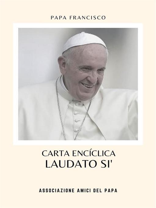 Title details for Laudato Si' by Papa Francisco - Available